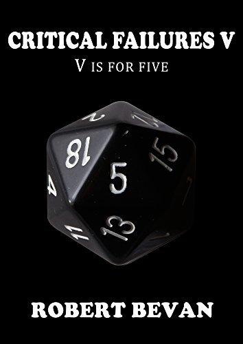 Critical Failures V