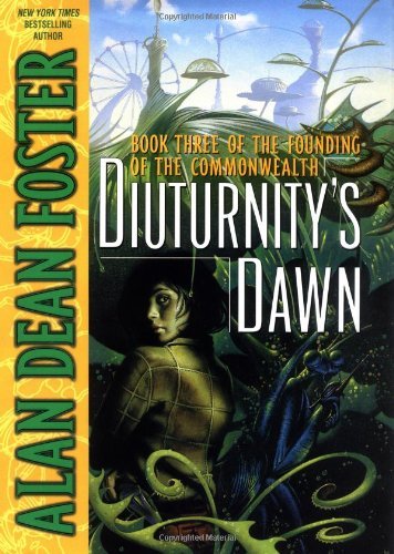 Diuturnity's Dawn: Book Three of the Founding of the Commonwealth