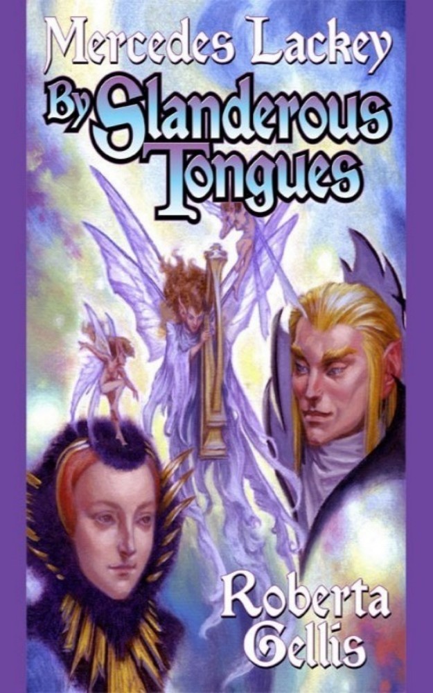 [By Slanderous Tongues] (By: Mercedes Lackey) [published: February, 2008]