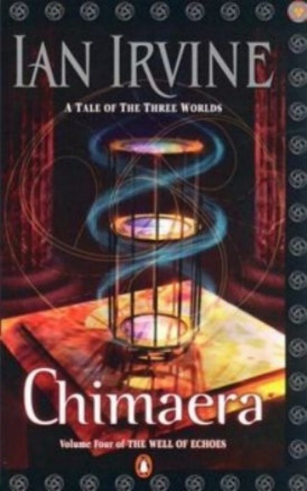 Chimaera: Volume Four of The Well of Echoes by Irvine, Ian (2005) Paperback